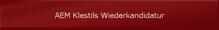 AEM Klestils Wiederkandidatur