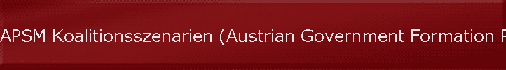 APSM Koalitionsszenarien (Austrian Government Formation Process