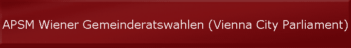 APSM Wiener Gemeinderatswahlen (Vienna City Parliament)