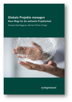 Globale Projekte managen - Neue Wege für die weltweite Projektarbeit